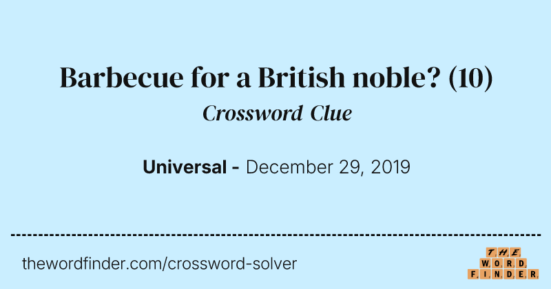 Barbecue for a British noble? crossword clue image