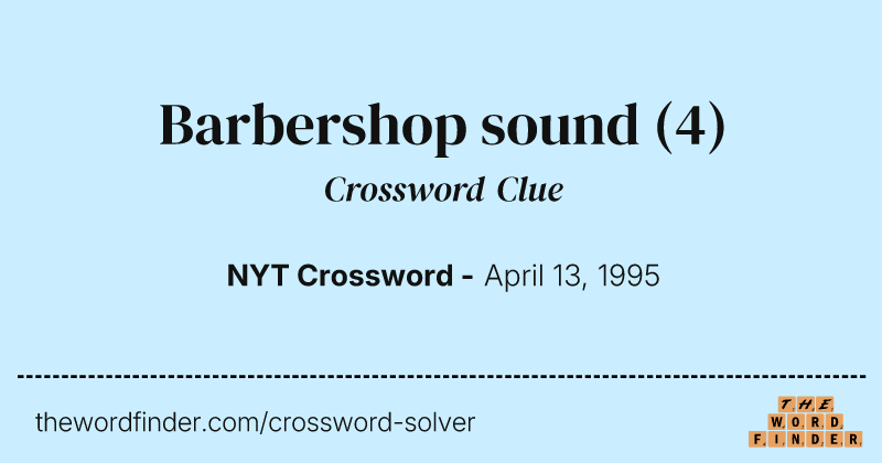 Barbershop sound crossword clue image
