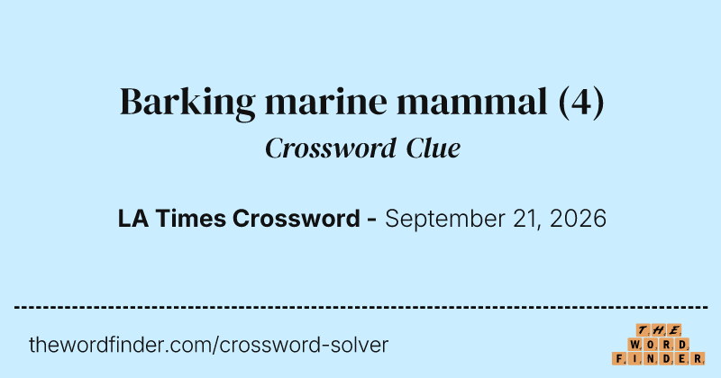 Barking marine mammal crossword clue image