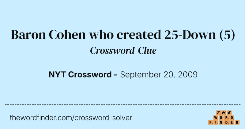 Baron Cohen who created 25-Down crossword clue image