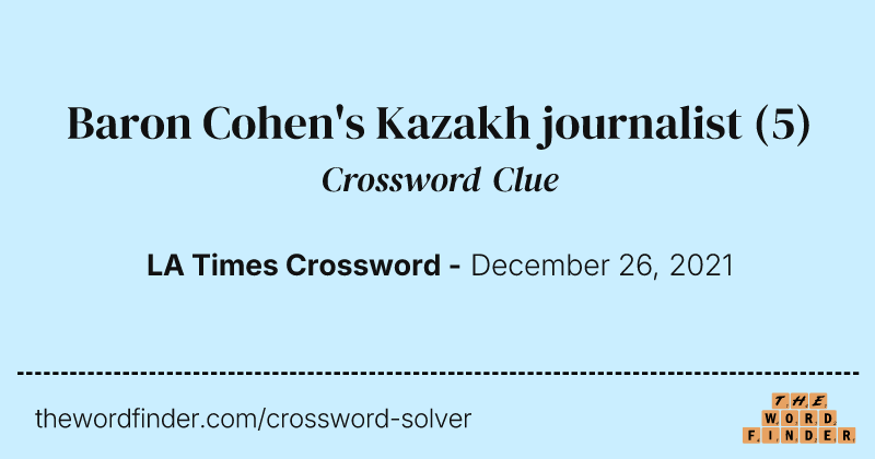 Baron Cohen's Kazakh journalist crossword clue image