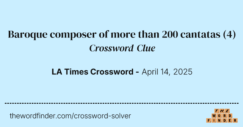 Baroque composer of more than 200 cantatas crossword clue image