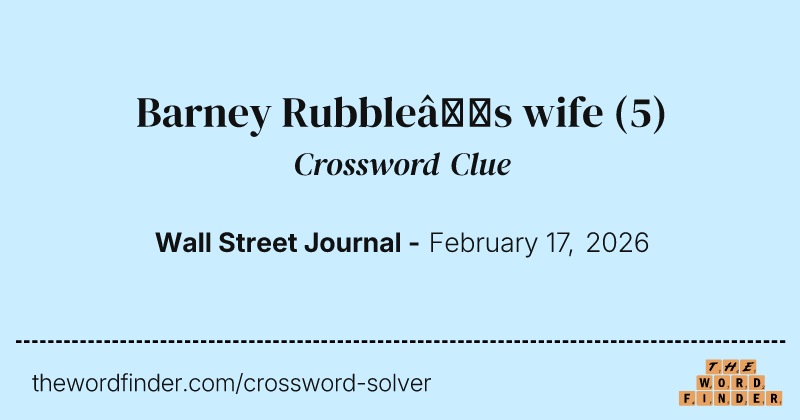 Barney Rubble’s wife crossword clue image