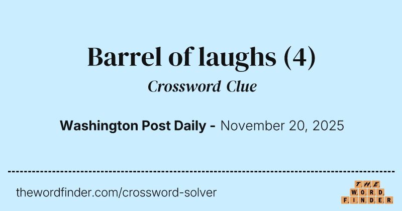 Barrel of laughs crossword clue image