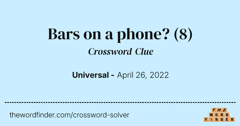 Bars on a phone? crossword clue image
