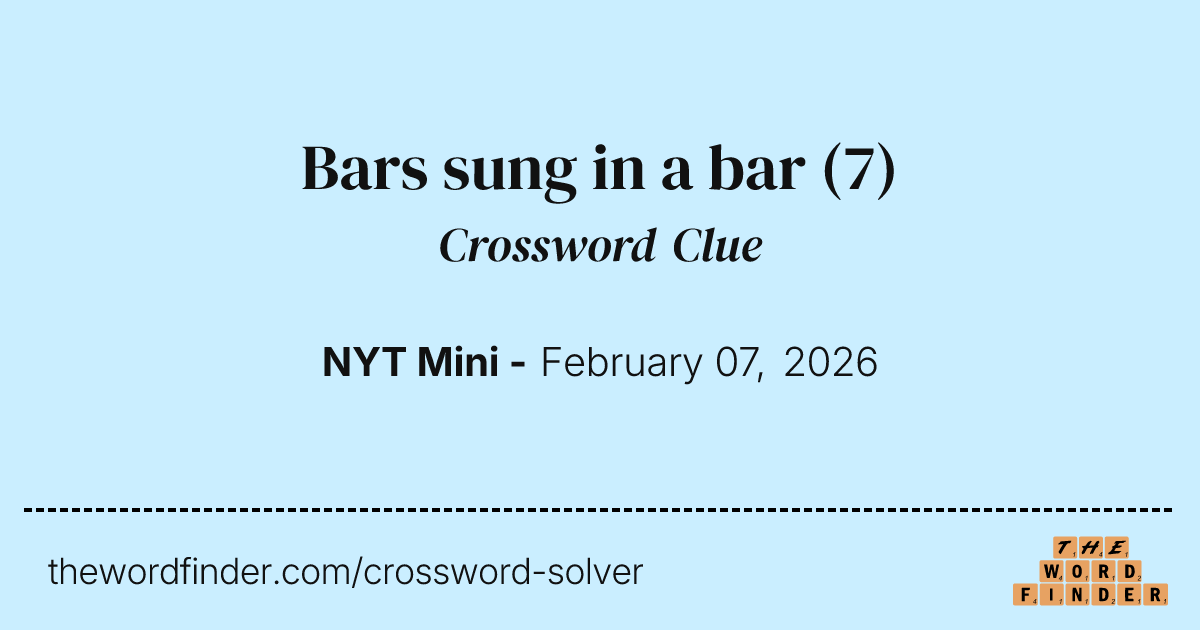Bars sung in a bar — Crossword Clue