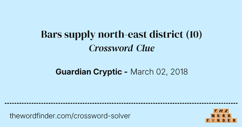 Bars supply north-east district crossword clue image