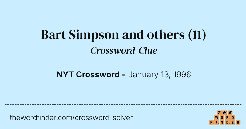 Bart Simpson and others crossword clue image