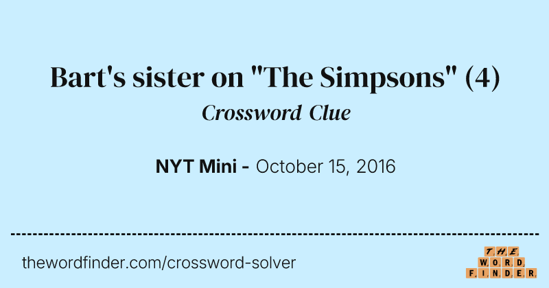 Bart's sister on "The Simpsons" crossword clue image