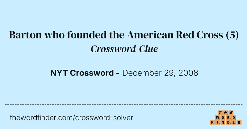 Barton who founded the American Red Cross crossword clue image
