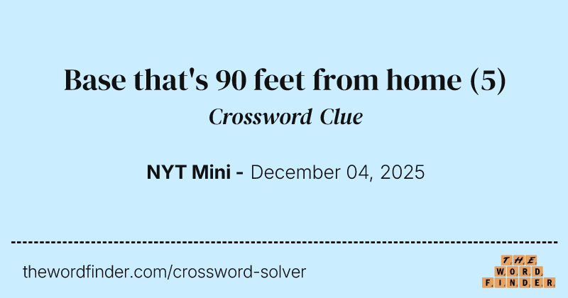 Base that's 90 feet from home crossword clue image