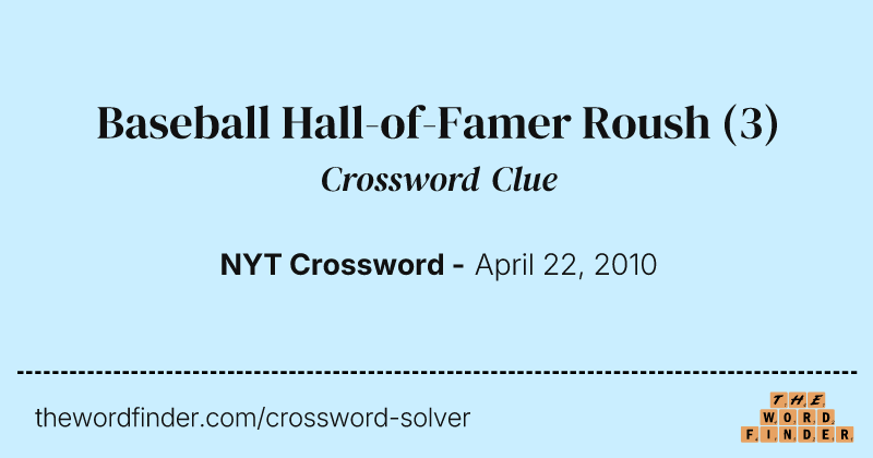 Baseball Hall-of-Famer Roush crossword clue image