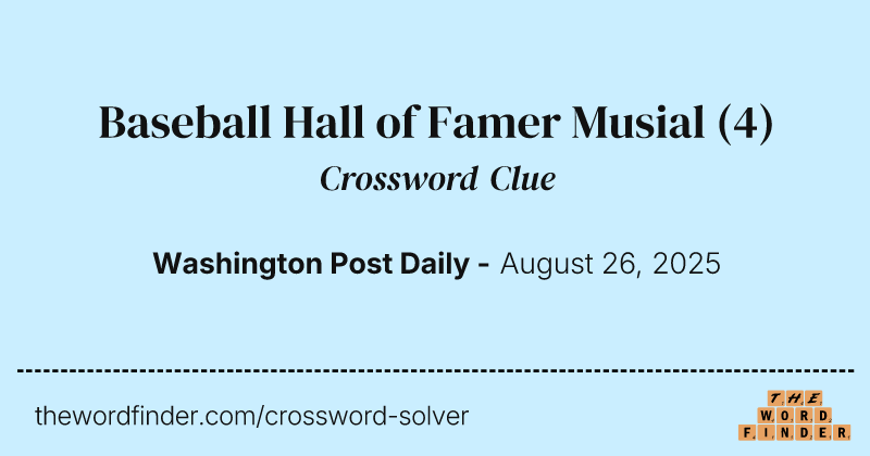 Baseball Hall of Famer Musial crossword clue image