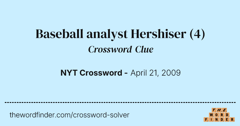 Baseball analyst Hershiser crossword clue image