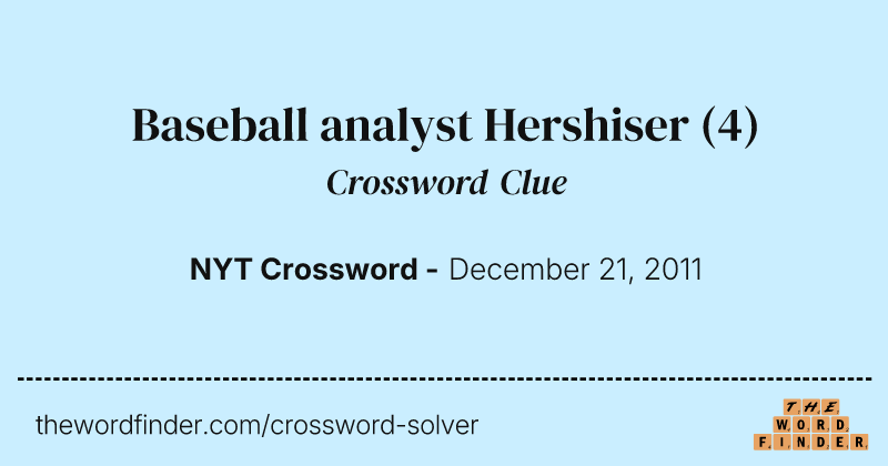 Baseball analyst Hershiser crossword clue image