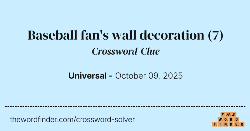 Baseball fan's wall decoration crossword clue image