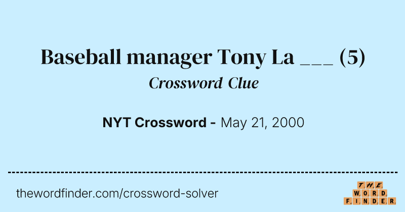 Baseball manager Tony La ___ crossword clue image