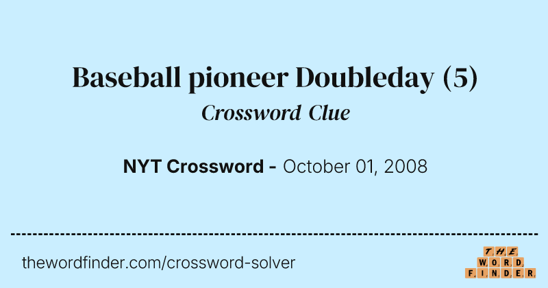 Baseball pioneer Doubleday crossword clue image