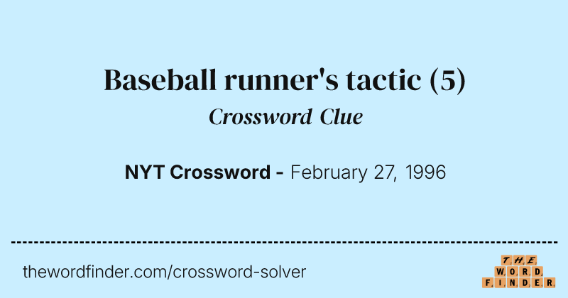Baseball runner's tactic crossword clue image