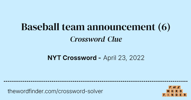 Baseball team announcement crossword clue image