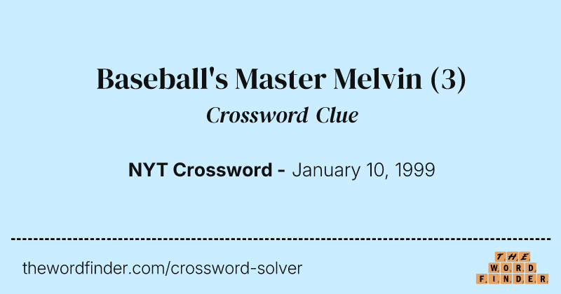 Baseball's Master Melvin crossword clue image