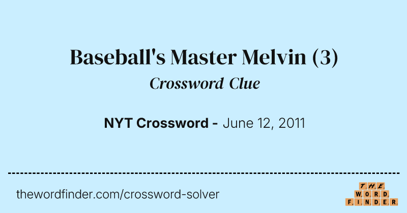 Baseball's Master Melvin crossword clue image