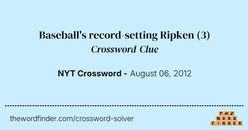 Baseball's record-setting Ripken crossword clue image