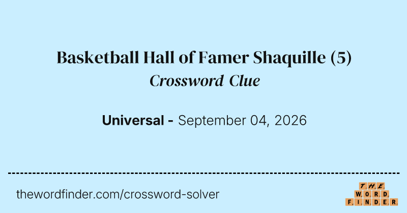 Basketball Hall of Famer Shaquille crossword clue image