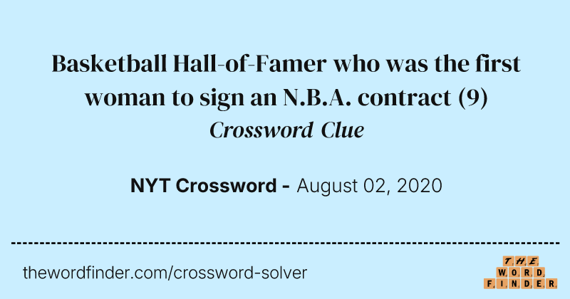 Basketball Hall-of-Famer who was the first woman to sign an N.B.A. contract crossword clue image