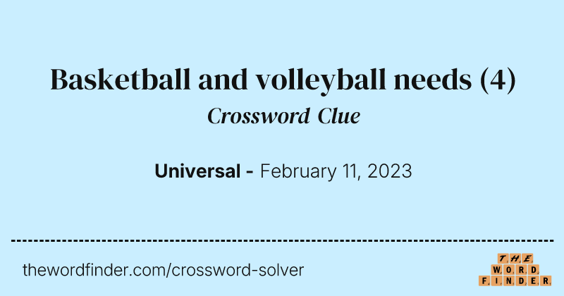 Basketball and volleyball needs crossword clue image