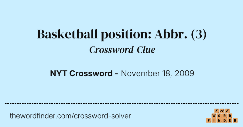 Basketball position: Abbr. crossword clue image
