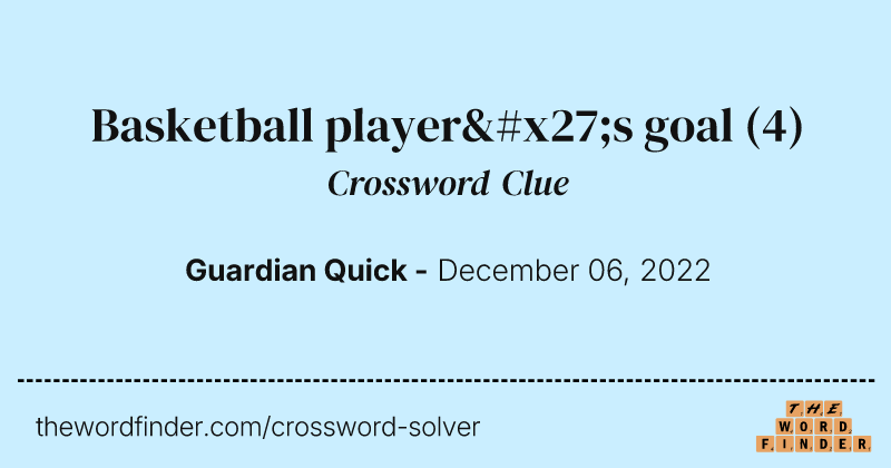 Basketball player's goal crossword clue image