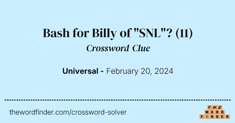 Bash for Billy of "SNL"? crossword clue image