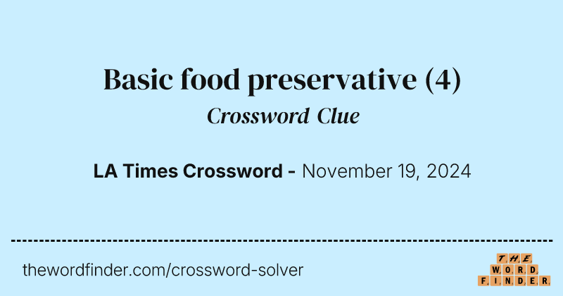 Basic food preservative crossword clue image