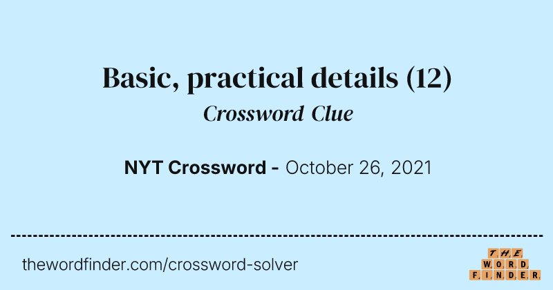 Basic, practical details crossword clue image
