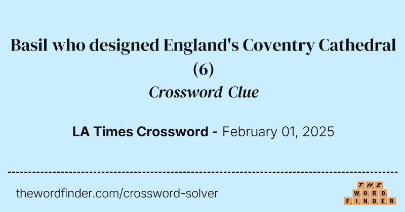 Basil who designed England's Coventry Cathedral crossword clue image