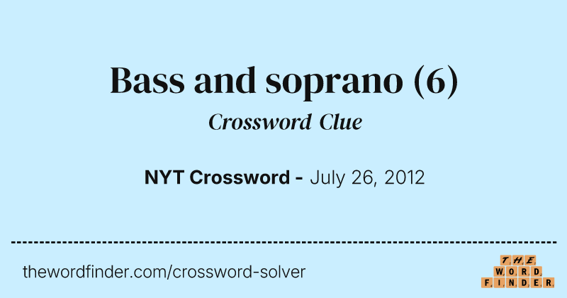 Bass and soprano crossword clue image
