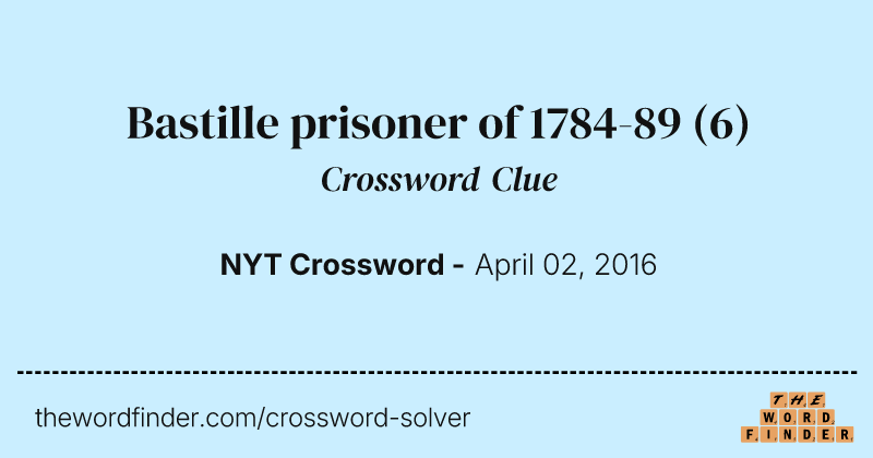 Bastille prisoner of 1784-89 crossword clue image