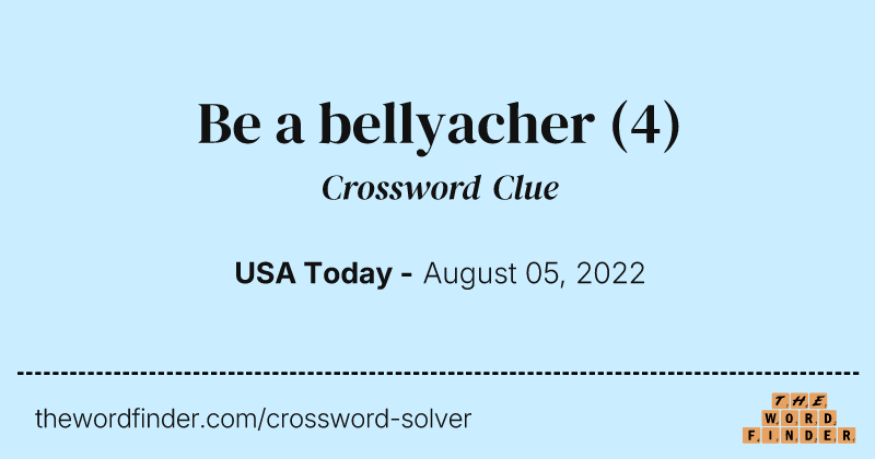 Be a bellyacher crossword clue image