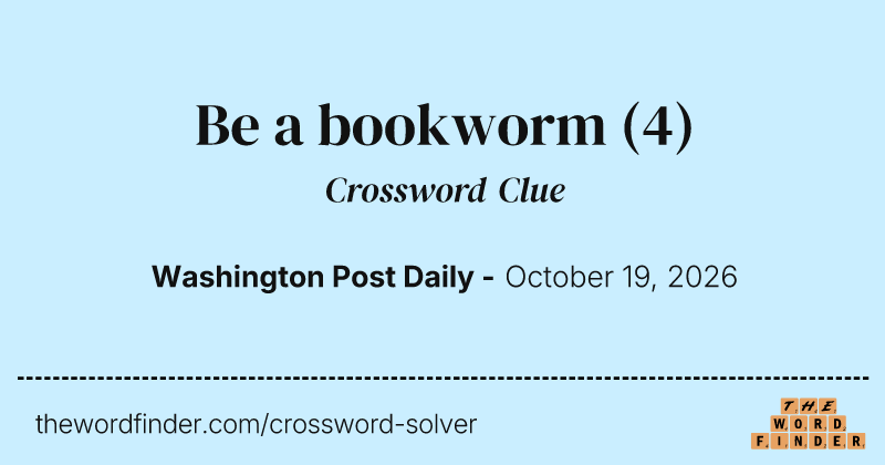 Be a bookworm crossword clue image
