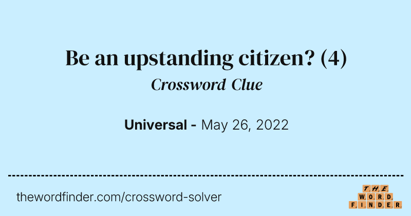 Be an upstanding citizen? crossword clue image