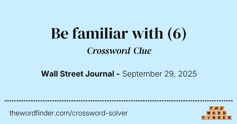 Be familiar with crossword clue image