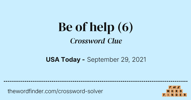 Be of help crossword clue image