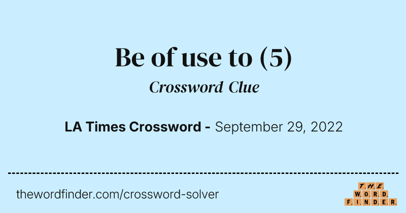 Be of use to crossword clue image