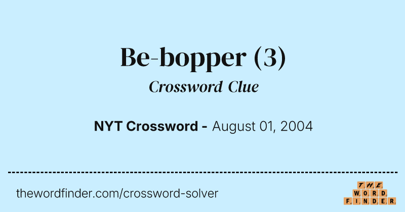 Be-bopper crossword clue image