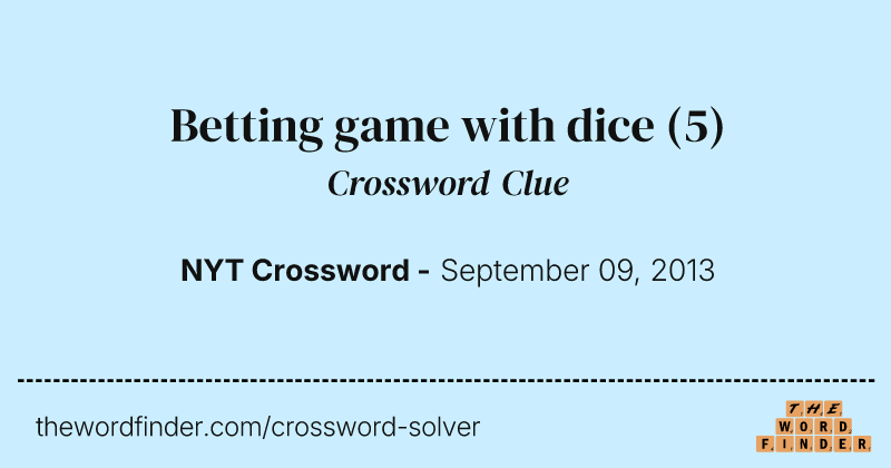 Betting game with dice crossword clue image