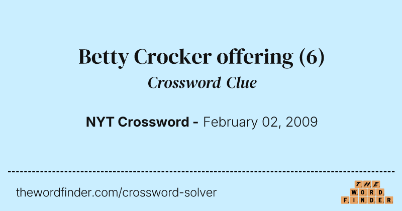 Betty Crocker offering crossword clue image