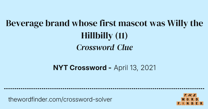 Beverage brand whose first mascot was Willy the Hillbilly crossword clue image