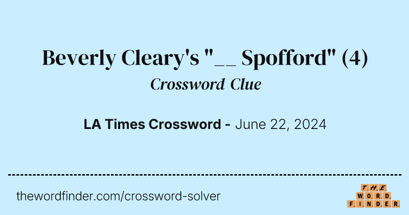 Beverly Cleary's "__ Spofford" crossword clue image