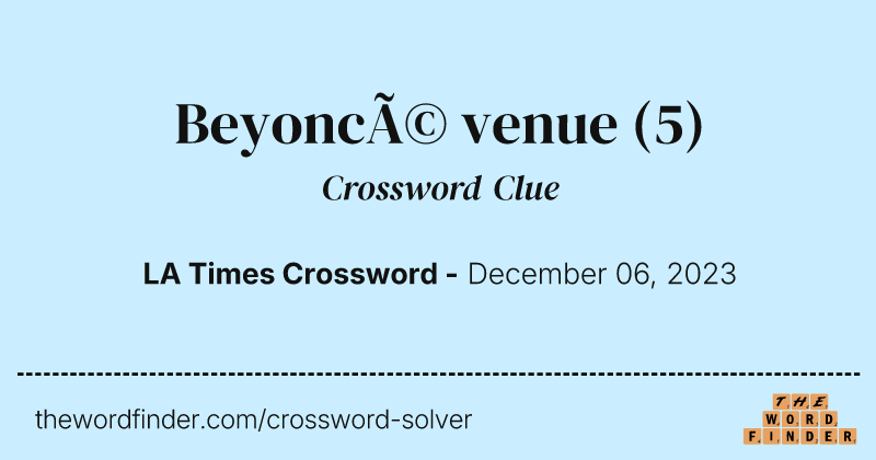 Beyoncé venue crossword clue image